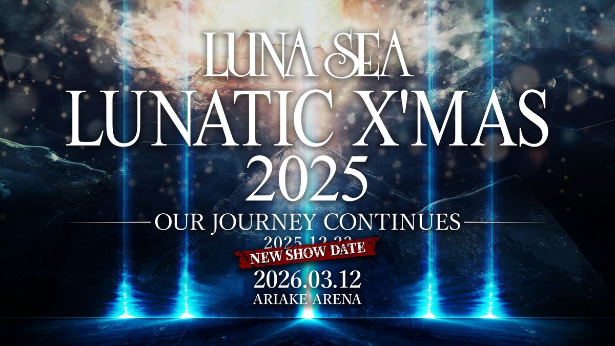 INORAN__STAFF's tweet photo. LUNA SEA振替公演決定のお知らせ
.
＜振替公演＞　
LUNATIC X'MAS 2025
-OUR JOURNEY CONTINUES-

2026年3月12日(木) 有明アリーナ

詳細はこちら
https://t.co/J5dSttIWj8
.
チケットの振替、払戻しに関する詳細はこちら
https://t.co/gxyNsqNc80 https://t.co/yjkNfjWjkP
