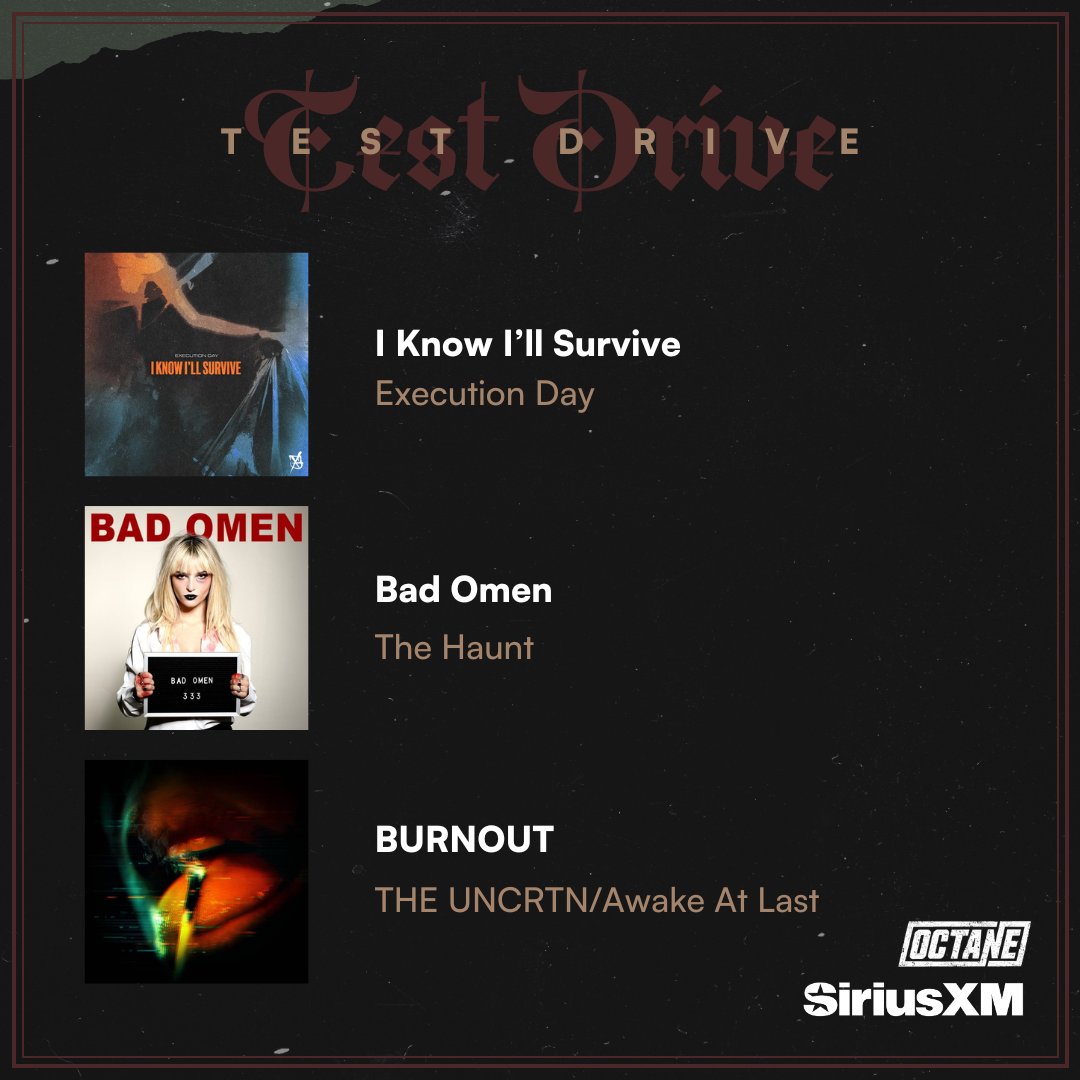 SiriusXMOctane's tweet image. Test Drive:
🔥 @execution_day "I Know I'll Survive"
🔥 @WeAreTheHaunt “Bad Omen”
🔥 @theuncrtn @awakeatlastrock “BURNOUT”
Listen to Octane's Test Drive in the @siriusxm app