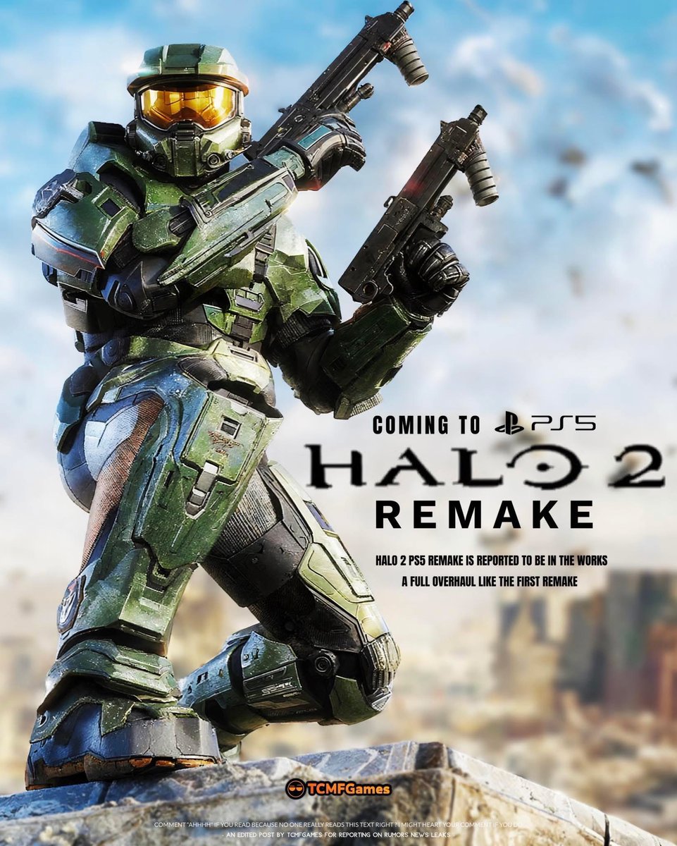Halo 2 PS5 Remake 
⠀ ⠀ ⠀ ⠀ ⠀ ⠀ ⠀ ⠀ ⠀ ⠀  ⠀ ⠀ ⠀ ⠀ ⠀ ⠀ ⠀ ⠀ ⠀ 
▫️Halo 2 is rumored to get a remake like 1 

▫️Halo 2 is being remade with sprinting per rumors 
▫️No multiplayer in this like the first remake 
▫️Has no current rumored target for release 

Src :