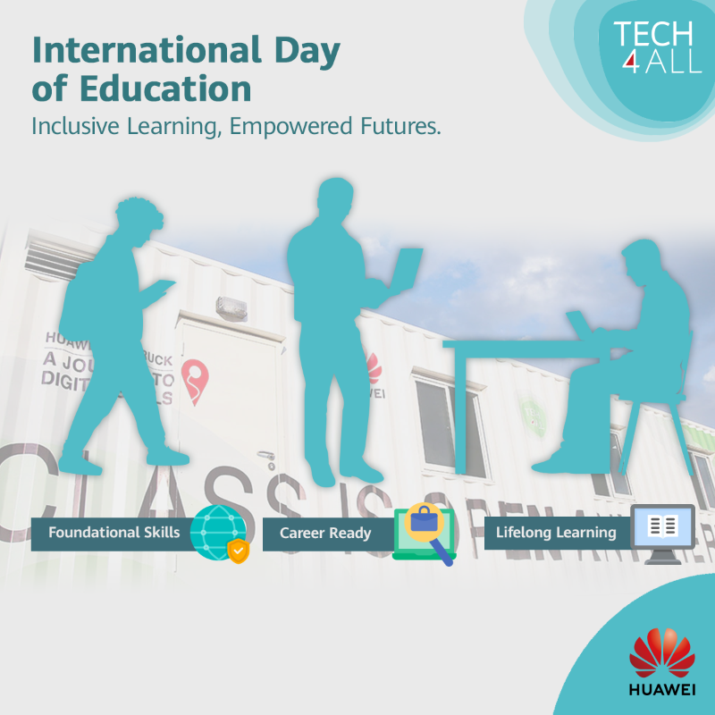 HUAWEI_TECH4ALL's tweet photo. In celebration of International Day of Education, TECH4ALL highlights how digital skills empower lives. From learning day-to-day basics to acquiring career-building abilities, digital skills open endless opportunities. Let's make digital learning available to everyone!