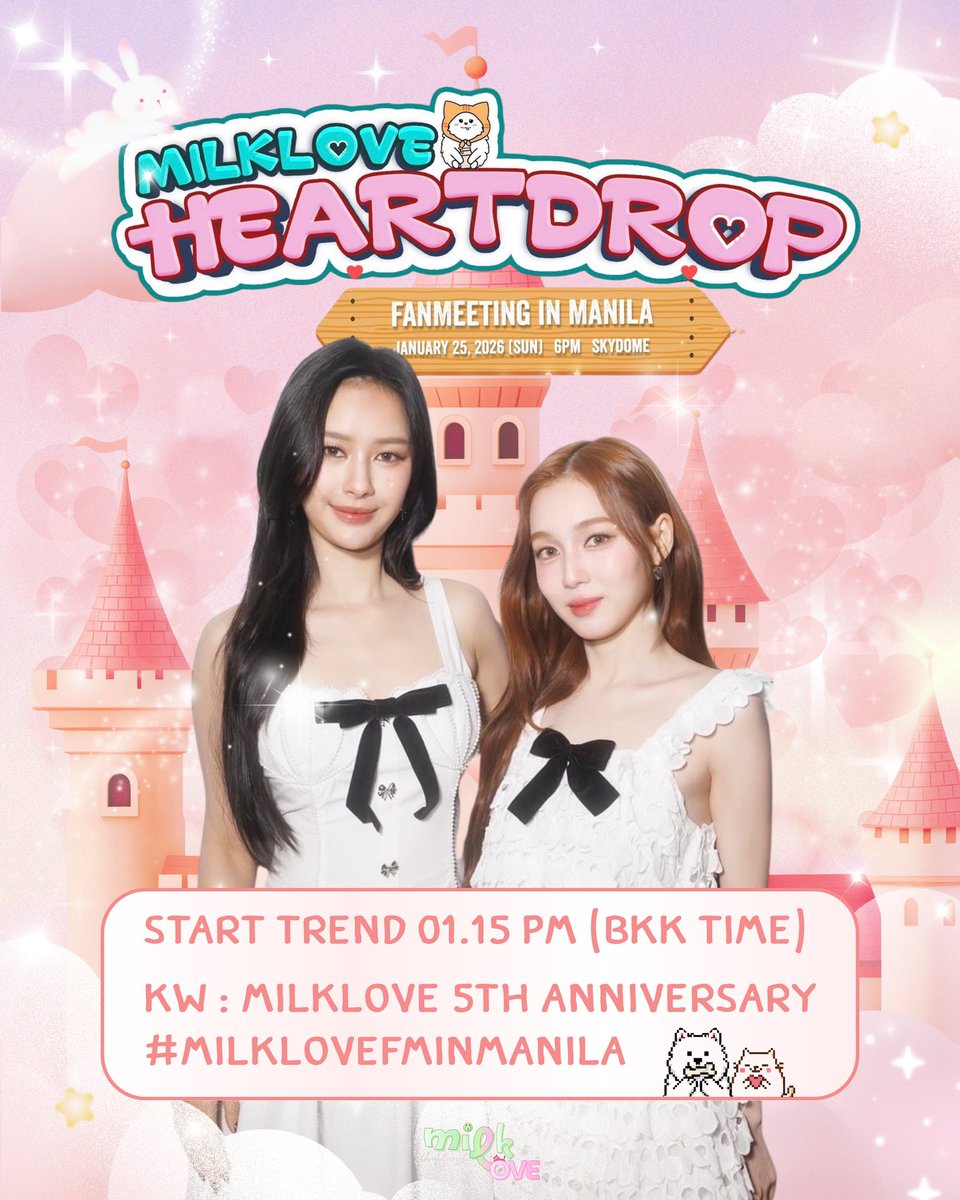 ✨ MILKLOVE ‘HEARTDROP’ FANMEETING IN MANILA ✨

#MilkLove #มิ้ลค์เลิฟ

📢 Start Trend 01.15 PM (BKK Time)
🗓️ JAN 25 2026
⏱️ 05.00 PM (BKK Time)
📍SKY DOME

🔑MILKLOVE 5TH ANNIVERSARY
#️⃣MilkLoveFMInManila

Add on
#️⃣ MilkLove #️⃣ มิ้ลค์เลิฟ