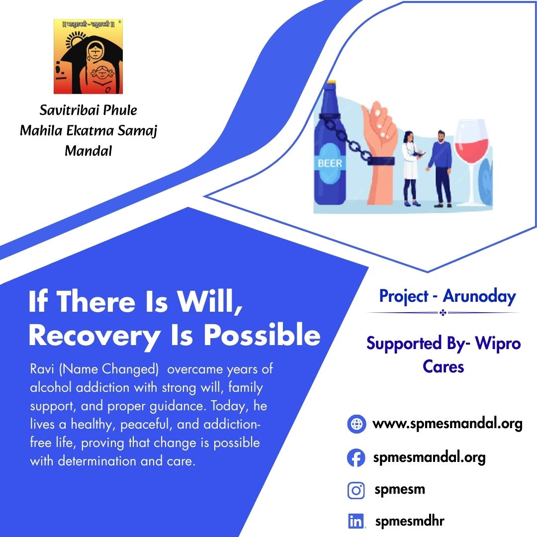 Recovery from Alcohol Use Disorder is hard — staying motivated is the biggest challenge.
At SPMESM’s Arunoday Project, consistent follow-up helped Ravi (name changed) stay alcohol-free for 1 year after repeated relapses. He is now rebuilding his life. Thanks to Wipro Care.