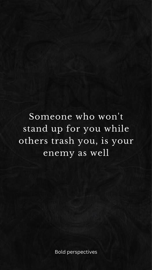 Loyalty isn't just being there; it's standing up for you.