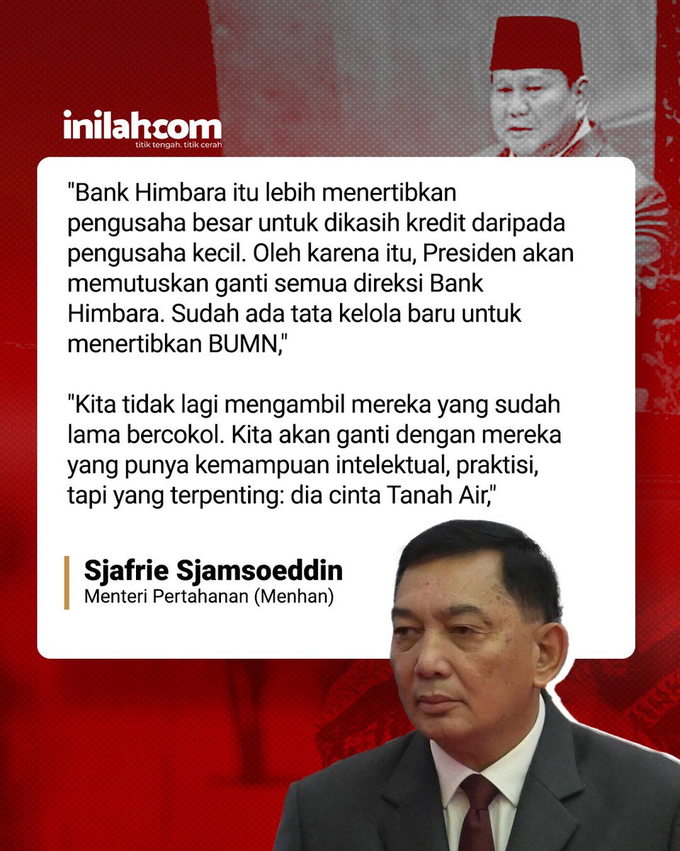 inilahdotcom's tweet photo. Kabar mengejutkan datang dari lingkaran dalam Istana. Presiden Prabowo Subianto dikabarkan bakal segera melakukan perombakan besar-besaran terhadap jajaran direksi Bank Himpunan Milik Negara (Himbara). Langkah radikal ini diambil sebagai upaya 'bersih-bersih' birokrasi dan penguatan kedaulatan ekonomi nasional.

Sinyal keras ini dilemparkan langsung oleh Menteri Pertahanan (Menhan) Sjafrie Sjamsoeddin saat memberikan pembekalan kepada anggota Persatuan Wartawan Indonesia (PWI) di Pusat Kompetensi Bela Negara, Cibodas, Jawa Barat, Sabtu (31/1/2026).

Sjafrie dengan lugas menyoroti rapuhnya birokrasi Indonesia saat ini. Menurutnya, kelemahan sistem bermula dari lemahnya pengendalian dan pengawasan oleh mereka yang berada di kursi pimpinan. Ia secara khusus menyentil pola penyaluran kredit Bank Himbara yang dinilai lebih memanjakan pengusaha kakap ketimbang pelaku usaha kecil.

-

Selengkapnya kunjungi website dengan klik link di bio atau download aplikasi di AppStore dan Google Play Store.

#inilahNews #BankHimbara #Inilahcom #titiktengah #titikcerah