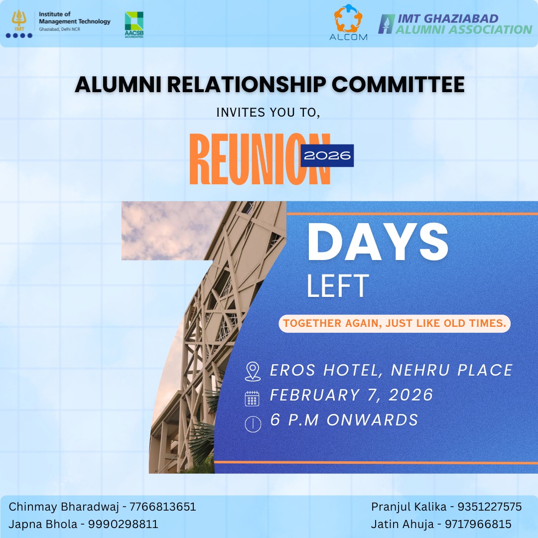 IMTalcom's tweet photo. The IMT Ghaziabad Reunion 2026 is almost here. Join us for an evening of nostalgia, networking, and celebrating the #IMTFamily legacy.
📅 Feb 7, 2026
📍 Eros Hotel, Nehru Place
⏰ 6:00 PM onwards
See you there!
#IMTReunion2026 #IMTGhaziabad #IMTGAA #IMTAlumni #7DaysToGo https://t.co/ZuyqkCxz4m