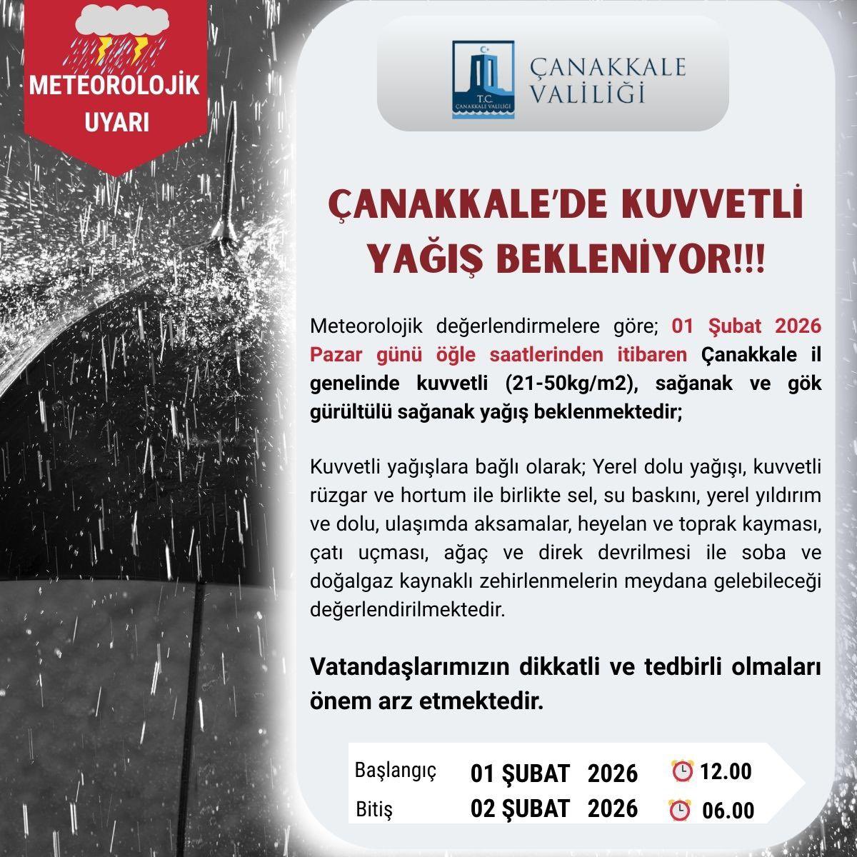 ☔️⛈️🌩️ #Çanakkale’de #GökGürültülü #SağanakYağışlara Dikkat !!!

🗓️ Başlama  01  Şubat 2026 #Pazar  12.00
🗓️ Bitiş          02 Şubat 2026 #Pazartesi  06.00

⚠️ Uyarı: Yerel dolu yağışı, kuvvetli rüzgar ve hortum ile birlikte sel, su baskını, yerel yıldırım ve dolu, ulaşımda