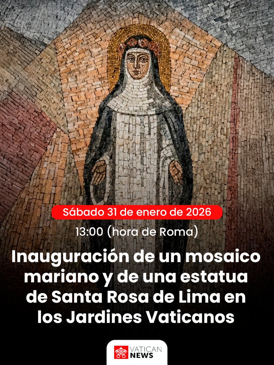 vaticannews_es's tweet image. Este sábado, 31 de enero, a las 13.00 hora de Roma, sigue en directo desde los Jardines Vaticanos la inauguración y bendición de un mosaico mariano y de la estatua de Santa Rosa de Lima, presididos por el #PapaLeónXIV #Peru 
Síguelo aquí:
facebook.com/vaticannews.es