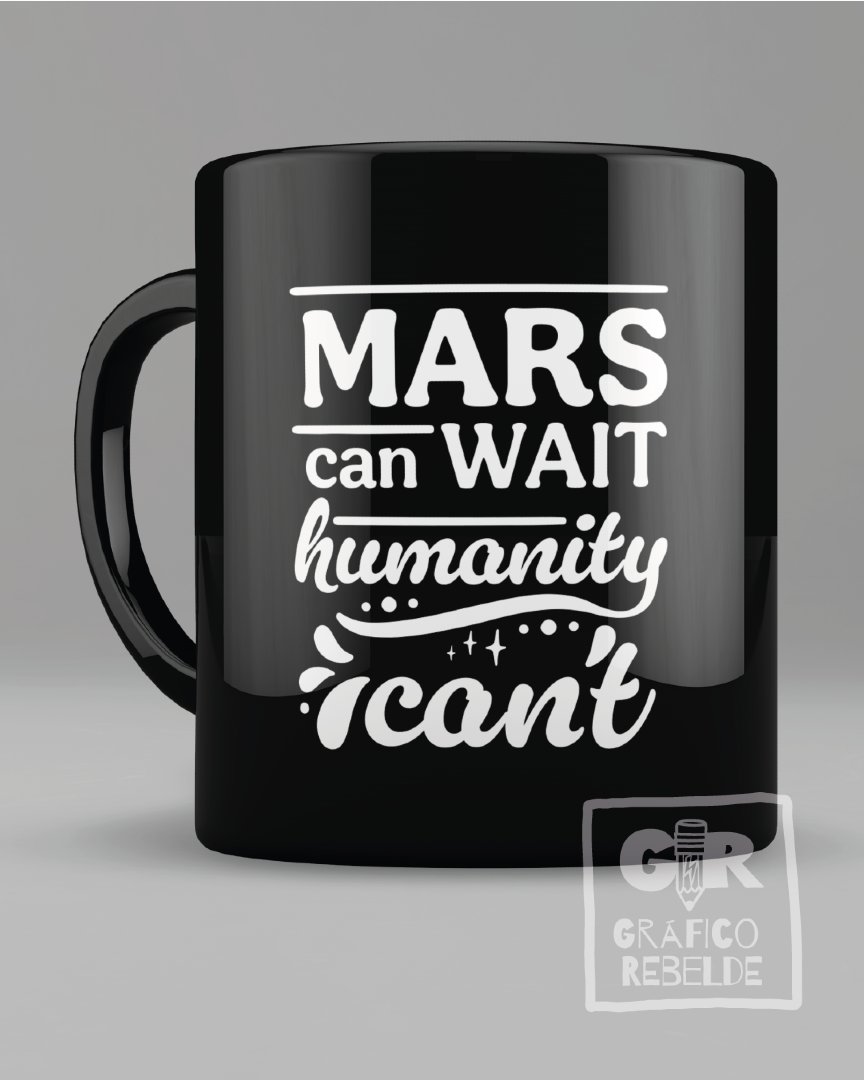 graficorebelde's tweet photo. Taza MARS CAN WAIT. HUMANITY CAN'T.
Y que no quede ninguna frase memorable sin su taza.
Pídela ya en cerámica blanca o negra: https://t.co/wUK6cCSFbn
#marscanwaithumanitycant #tazazasca #perrochanche #artistaza https://t.co/iBgcmOGAAP