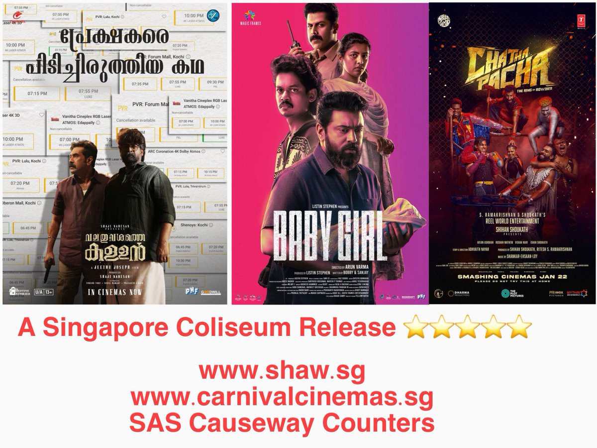MoviesSingapore's tweet photo. Malayalam Movies Running In Singapore 🇸🇬 This Week 

🎬 Singapore Coliseum Presents @SgColiseum 
Malayalam Movie Releases in Singapore – This Week & Next!

✨ NOW SHOWING THIS WEEK

🎥 Jeethu Joseph’s VALATHU VASHATHE KALLAN
Starring Biju Menon, Joju George & Lena

📍 Shaw LOT One (Choa Chu Kang)
📍 Carnival Cinemas, Golden Mile Tower
📍 SAS Cineplex, Causeway Point

🎥 Nivin Pauly’s BABY GIRL
Written by Bobby–Sanjay

📍 Carnival Cinemas, Golden Mile Tower
📍 SAS Cineplex

🎥 CHATHA PACHA
Starring Arjun Ashokan, Roshan Mathew, Vishak Nair
✨ Special cameo by Mammootty
📍 SAS Cineplex

🔥 FROM NEXT WEEK IN SINGAPORE
🎬 ANOMIE
Starring Rahman, Bhavana & Binu Pappu

👻🎉 PRAKAMBANAM
A youth-vibe horror-comedy entertainer

📢 Stay tuned to the Singapore Coliseum page for showtimes and updates