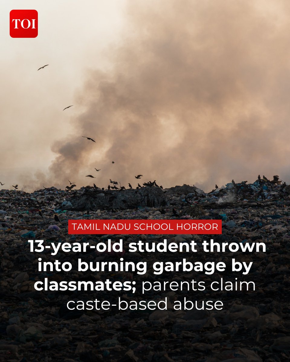#TamilNadu | A 13-year-old student of a government school in #Kunnathur was thrown into burning garbage inside the school premises. The boy’s parents said the act was linked to caste-based abuse.

Details here 🔗toi.in/DZA-Za