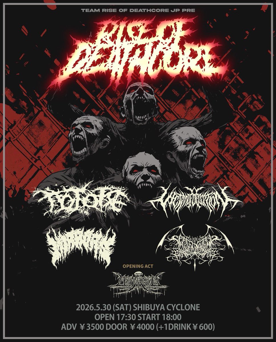 HOTOKE_NAGASAKI's tweet photo. ２０２６.０５.３０(SAT)
『RISE OF DEATHCORE vol,1』

Mirrors 
SARCOPHAGUS NEEDS A KONGAMATO
HOTOKE
Victim of Deception

O.A / LETHARGICA

@東京/渋谷CYCLONE
OPEN 17:30 / START 18:00
ADV ¥3,500 / DAY ¥4,000(+1D)

チケット予約 開始‼️‼️ https://t.co/40qLih6Xgl