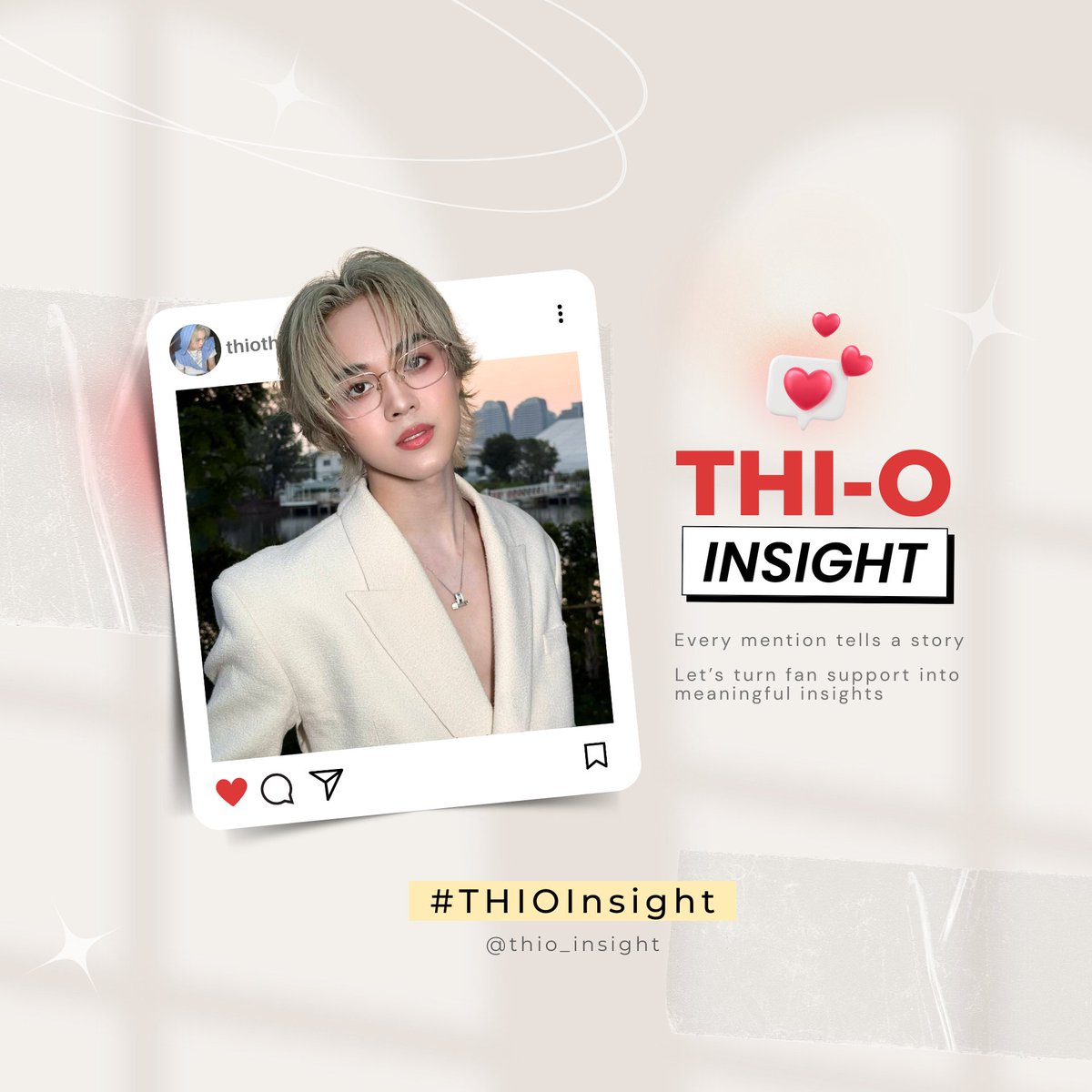 thio_insight's tweet photo. ยินดีต้อนรับสู่ THI-O Insight 🔍🌻
สมุดบันทึกพลังการซัพพอร์ตของไทออนส์ที่ตั้งใจส่งไปถึงไทโอ
ไทโออินไซต์ มีเป้าหมายในการนำเสนอสถิติที่เกี่ยวของกับ #THIOTHAMM เพราะเราเชื่อว่า Engagement ไม่ใช่เพียงตัวเลข หากตั้งใจฟังดี ๆ จะได้ยินเรื่องราวที่ซ่อนอยู่ข้างใน
ขอให้พื้นที่เล็ก ๆ นี้ได้เป็นกำลังใจให้กับไทออนส์ทุกคนที่ไม่ยอมแพ้ต่อการรัก #ไทโอ
🤍 มาร่วมกันสร้างคลื่นใต้น้ำที่จะเติบโตและยิ่งใหญ่ในวันข้างหน้าไปด้วยกันนะคะ
#THIOInsight 📊
#NexT1DE_THIO #THIO @thiothamm