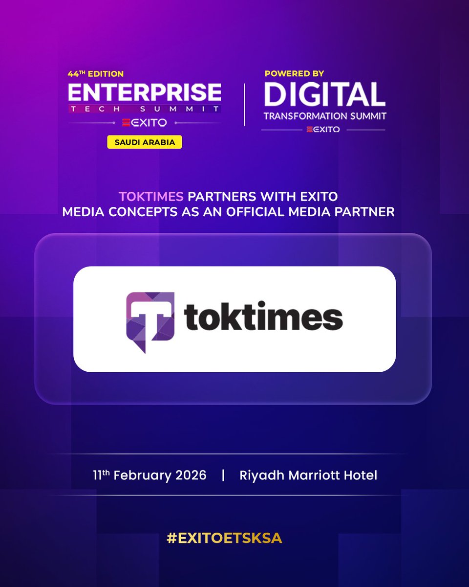 TokTimes is honored to partner with Exito Media Concepts as the Official Media Partner for the 44th Enterprise Tech Summit – Saudi Arabia 2026, powered by Digital Transformation Summit.

Event Details:
Date: 11 February 2026
Time: 9:00 AM – 5:00 PM
Venue: Riyadh Marriott Hotel,