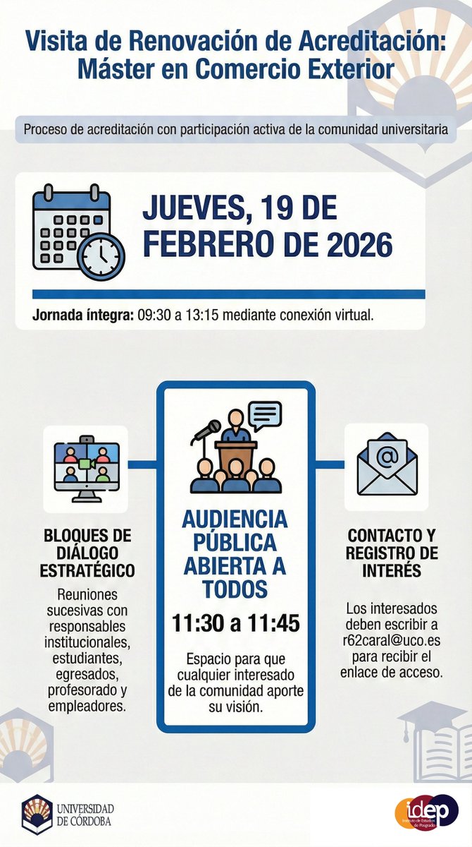 ➡️ La renovación de la acreditación del título del Máster Universitario en Comercio Exterior e Internacionalización de Empresas de la UCO se está llevando a cabo este curso. Si deseas participar en la audiencia pública en línea el jueves 19 de febrero, puedes hacerlo.
