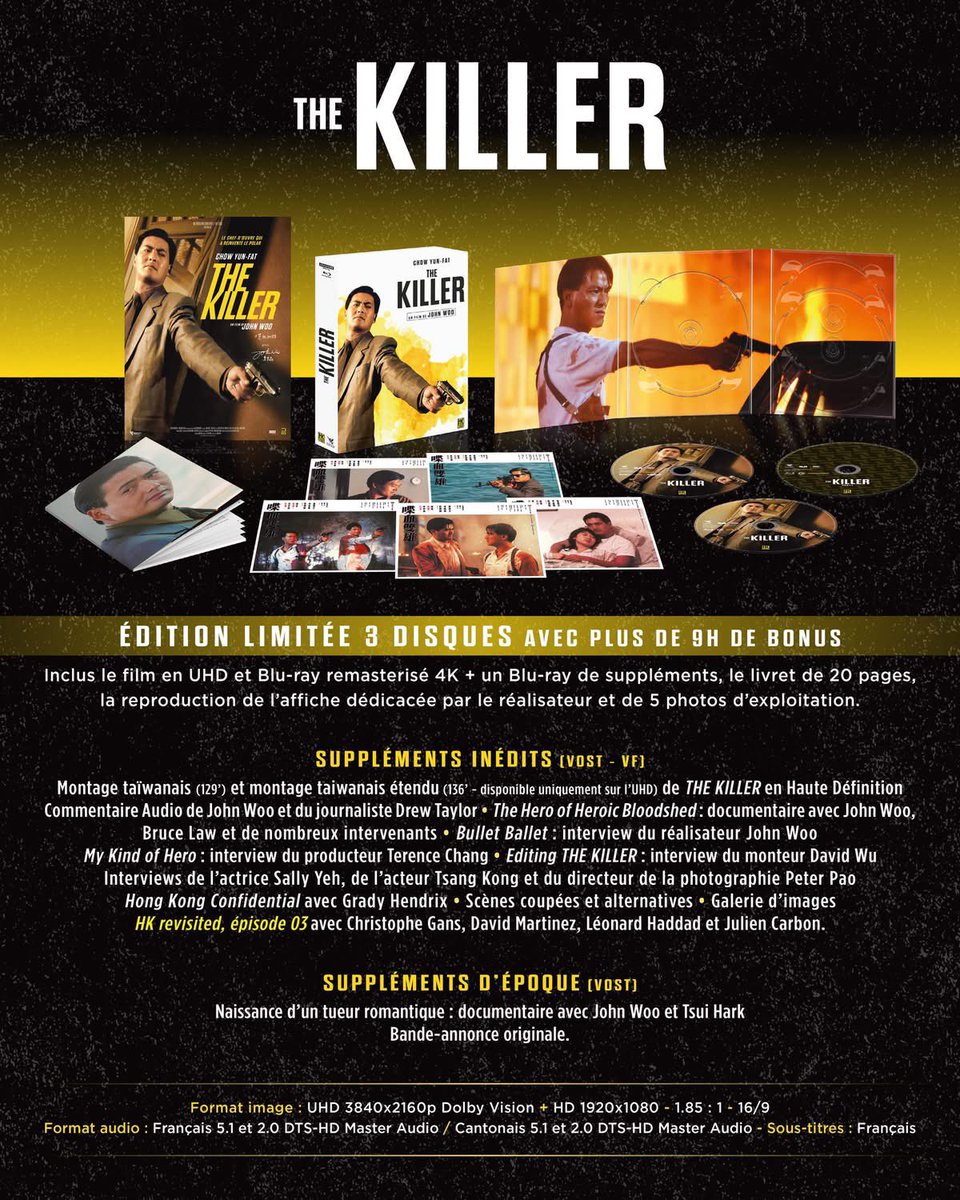 Voilà les détails de l’édition 4k ultra Hd de the killer de John Woo !

Cette édition contiendra trois versions du film ! 

Je vous mets le lien de précommande en commentaire (lien non affilié, si quelqu’un sait comment faire pour avoir accès à ça je suis preneur) !