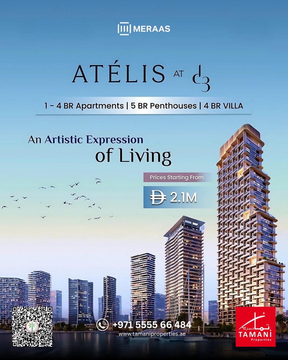 TamaniProp's tweet photo. ✨ Atelis by Meraas | Dubai Design District 

1–4 BR Apartments • 4BR Sky Villas • 5BR Penthouses 🌟🏡

💰 Starting AED 2.1M 
💳 Booking from 20% 
💸 75/25 Payment Plan
📐 906–7,278 sq.ft 
🔑 Handover July 2029 
🌍 World‑class amenities

For inquiries:
📞 +971 5555 66 484 https://t.co/Xd13np2rXa