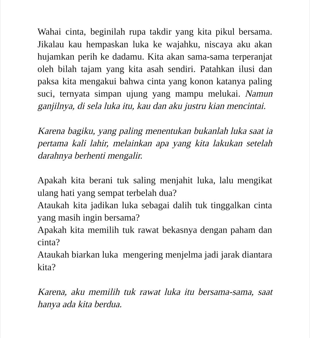 pencorner's tweet photo. Sayangku, mencintaimu berarti menyakitiku. Pun mencintaiku, barangkali, hanyalah jalan pintas untuk menoreh luka di dadamu.
🖊️ simplyholic https://t.co/L8tdrsNTXF