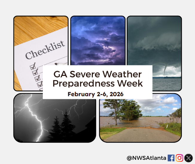 NWSAtlanta's tweet photo. 🗓️Tomorrow marks the start of Severe Weather Preparedness Week for the state of Georgia! Each day (2/2 - 2/6) will be dedicated to a topic that addresses severe wx preparedness. For more info visit: https://t.co/Twoq7iirT4
📋⛈️🌪️⚡️💧#gawx https://t.co/gFGbOqtaON