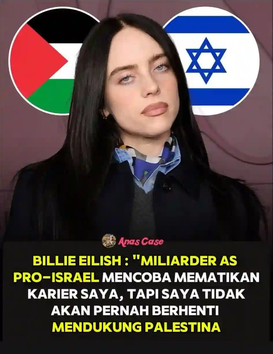 Bidaaab jahanam...#FuckIsrael

Billie Eilis..berkali kali para miliarder AS berusaha menghancurkan kariernya,tapi Billie tidak pernah mundur untuk mendukung Palestina 

Billie juga menyumbangkan uangnya sebesar 180Miliar rupiah untuk suarakan solidaritas kepada Palestina.
