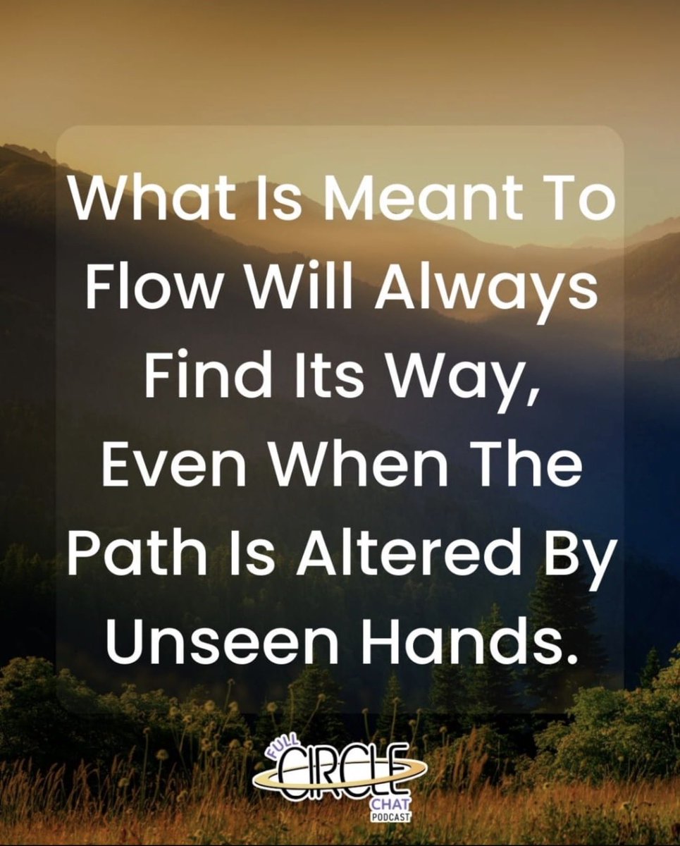 FullCircleChat's tweet image. What Is Meant For You Will Still Reach You, Even When The Path Shifts In Ways You Didn’t Anticipate.

#LetItFlow #AlignedNotForced #DestinedForMore #UnseenHands #DivineAlignment #StillOnPurpose