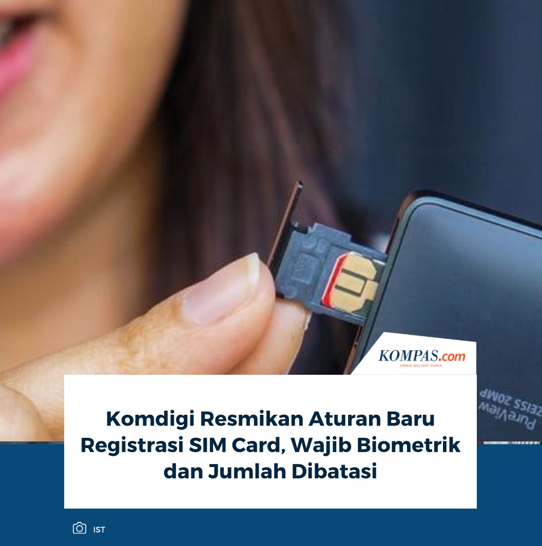 kompascom's tweet photo. Pemerintah resmi menetapkan aturan baru terkait registrasi kartu seluler (SIM card) melalui Peraturan Menteri Komunikasi dan Digital (Permenkomdigi) Nomor 7 Tahun 2026 tentang Registrasi Pelanggan Jasa Telekomunikasi melalui Jaringan Bergerak Seluler.

Baca di sini: https://t.co/bJBcJhtwTt.

~AA #Komdigi #SIMCard #Peraturan
