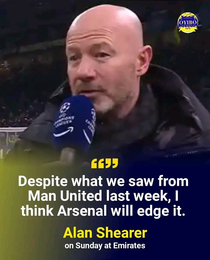 Alarsenalnew's tweet photo. Alan Shearer: "Arsenal will beat Manchester United".

"We know the way United are going to play. They will want Arsenal to attack them so they can hit them on the break, a classic example was the Mbeumo goal last week against City. 

"However, I was in Milan on Tuesday watching Arsenal; Arteta made six or seven changes to the team that played Forest, and they were still very impressive". 

"They also don’t have to worry about Europe next Wednesday because they are guaranteed first or second, so they can play their strongest team without distraction".  

"Despite what we saw from Man United last week, I think Arsenal will edge it. It’ll be a really tough game, likely decided by one goal".