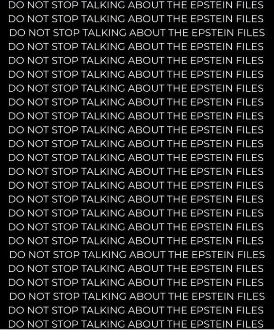 Heccles94's tweet image. DO NOT STOP TALKING ABOUT THE EPSTEIN FILES
