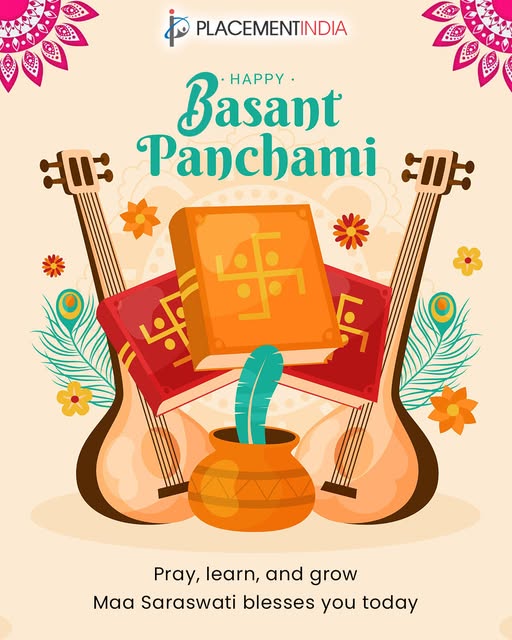 PlacementIndia's tweet image. 🌼 Happy Basant Panchami 🌼On this sacred day, may Maa Saraswati bless you with wisdom, clarity, and success.
Warm wishes from PlacementIndia.com - empowering futures, one opportunity at a time.

#HappyBasantPanchami #MaaSaraswati #FestivalOfLearning #WisdomAndGrowth