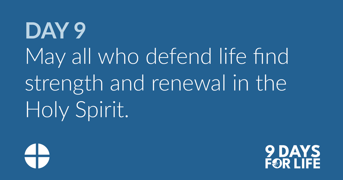 USCCB's tweet image. On this final day of #9DaysforLife, we pray to be strengthened and renewed by the Holy Spirit. Today's prayers: ow.ly/17ih50Y1LkX.