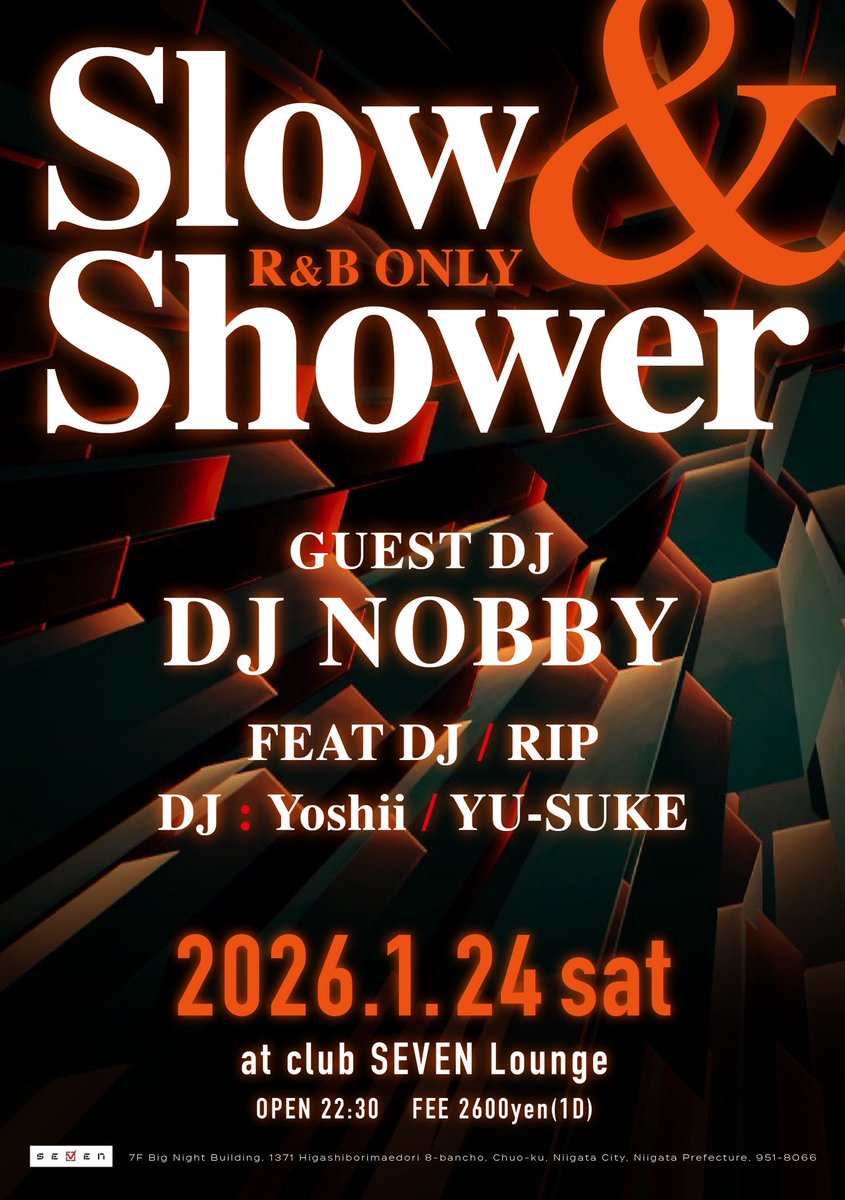 djyoshii's tweet image. NobbyもRIPも無事に
到着しています😀

お足元わるいですが
タイミング合う方は是非🎤

Solw &amp;amp; Shower
-R&amp;amp;B ONLY-

at SEVEN Lounge

OPEN 22:30

FEE 2.600yen (1D)

GUEST DJ:
DJ Nobby

FEAT DJ:
RIP

DJ:
Yoshii
YU-SUKE

sevenniigata.com

#新潟市