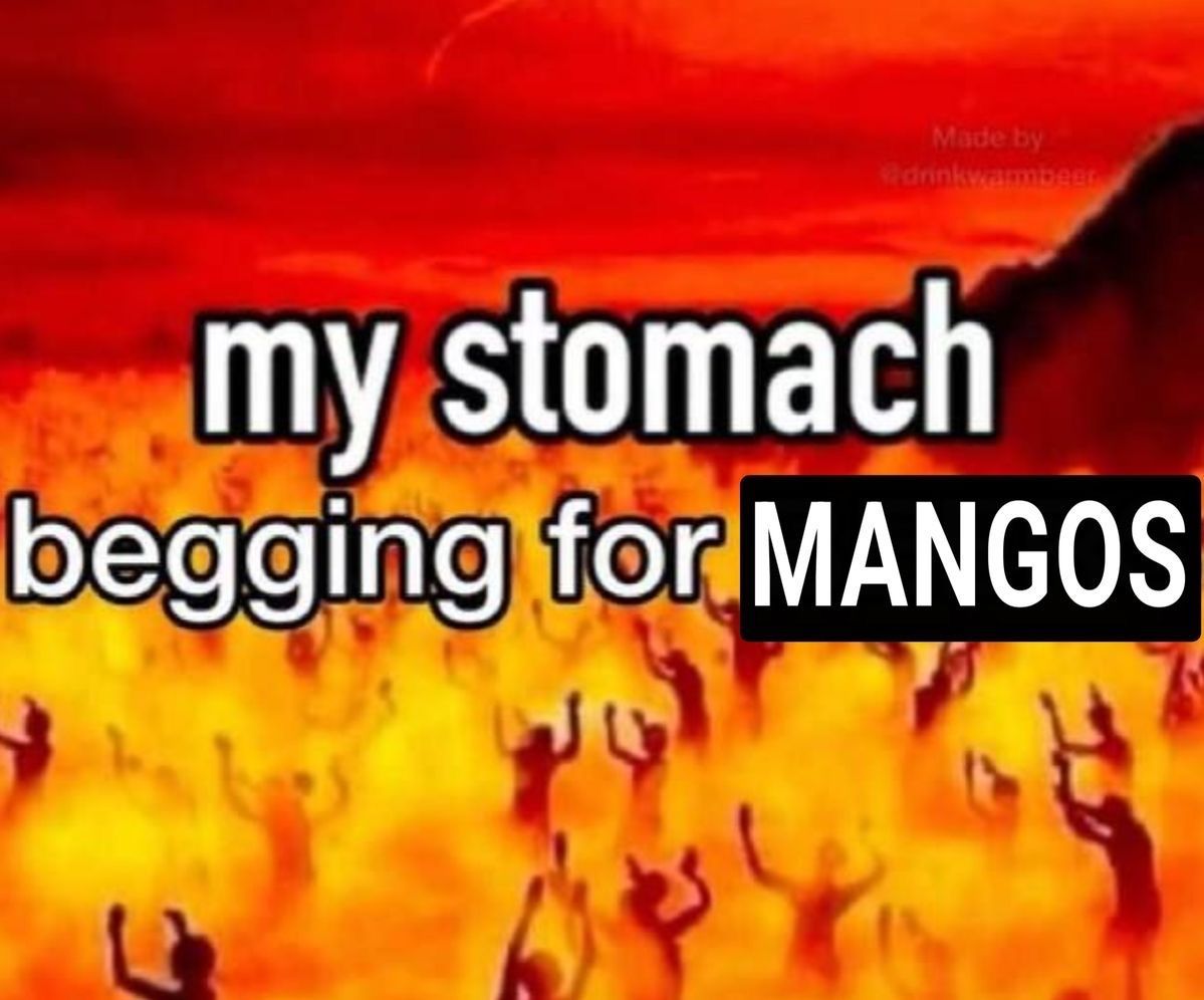 i can be trusted around your fresh cut mangoes