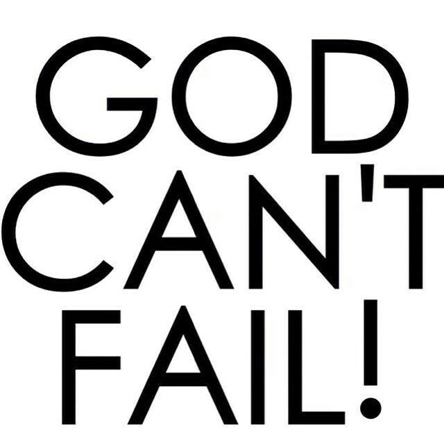He will not fail thee, neither forsake thee" (Deuteronomy 31:6),  (Luke 1:37),(Isaiah 42:4).