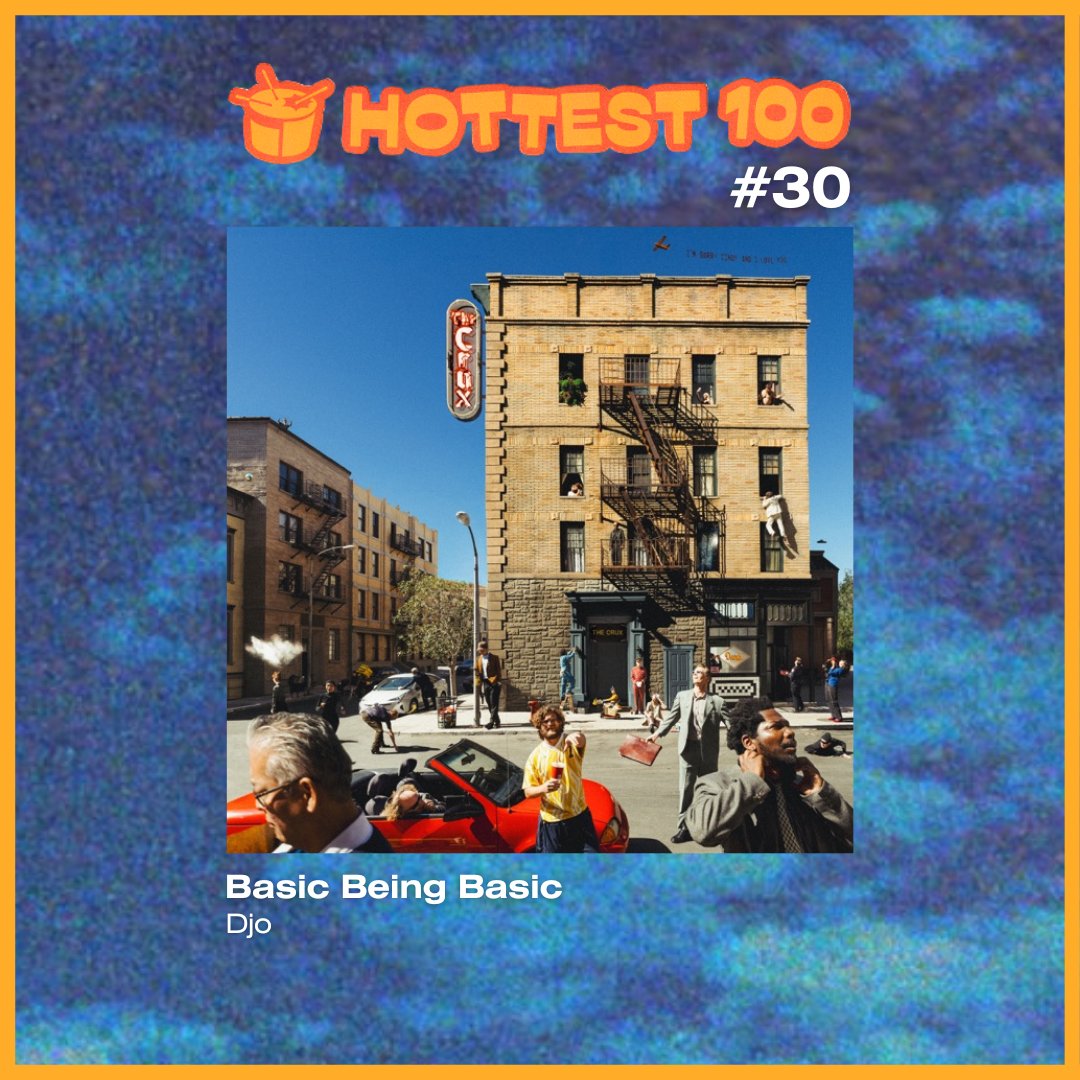 hot100updates's tweet photo. triple j's Hottest 100 2025 - #30

'Basic Being Basic' - Djo | #Hottest100 #Hottest1002025 https://t.co/uxbENGYvW9
