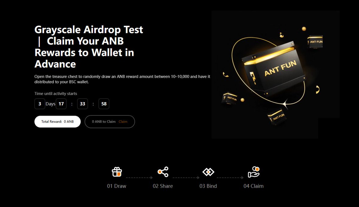 Grayscale Airdrop Test | Early ANB Claim

🎁 Open Loot → Random 10–10,000 $ANB to your BSC wallet!

🧙‍♀️ Purpose of Grayscale Airdrop Test: 

We're looking for users who want to grow and build together with AntFun for the long term — let's take ANB to the next level!

⚠️ Important