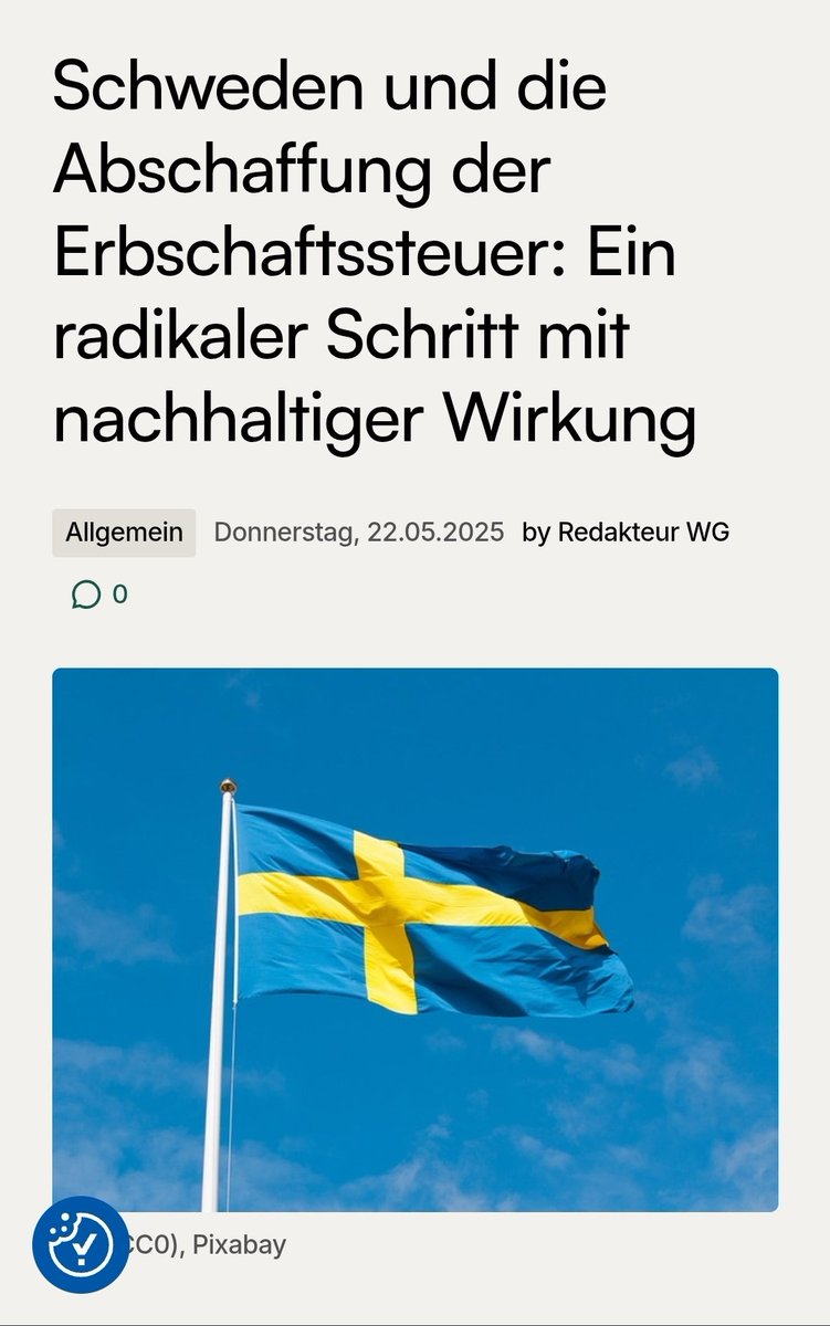 In Schweden hat (ausgerechnet) die sozialdemokratische Regierung die Erbschaft- und Schenkungssteuer ersatzlos abgeschafft. Die positiven Effekte:
- Stärkung des Mittelstandes
- Mehr Arbeitsplätze
- Mehr Investitionen
- Weniger Bürokratie

Die Effekte sind so gravierend, dennoch