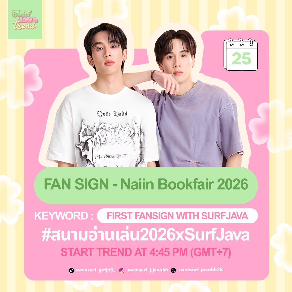 SurfJavaTrend's tweet image. #SJschedule ⋆ 🗓 25.01.2026
ʚ #SurfJava #swensurf #javabh ɞ

📚 Naiin Bookfair 2026 - Fan Sign 📝

📍Samyan Mitrtown Hall, 5th Floor
🕕 05:00 PM (GMT+7) 
📝 Fan Sign: Meeting Room 2–3
👥 Gathering: Sky Garden (cinema side)

🗝 FIRST FANSIGN WITH SURFJAVA
#️⃣…