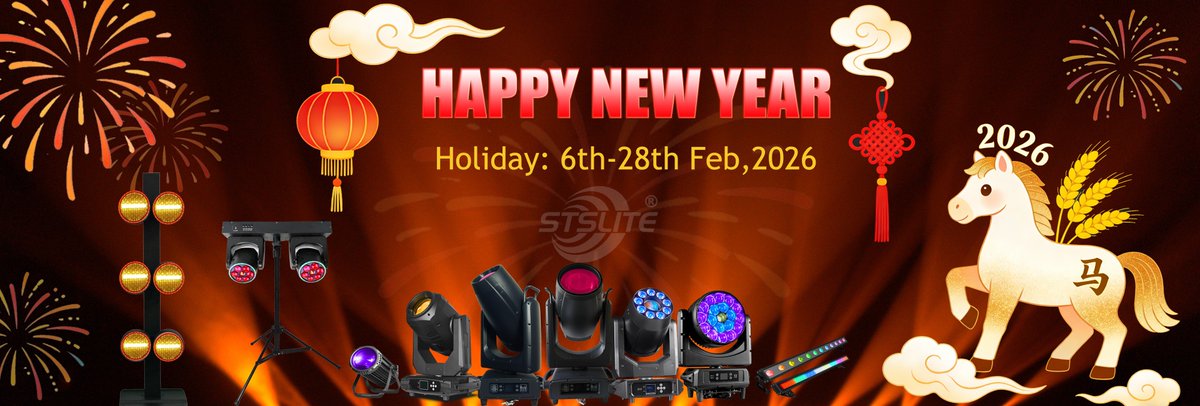 STSLITE_Amy's tweet image. Chinese Spring Festival Holiday
Date: 6th-28th Feb,2026
Our factory will not delivery goods during holiday.
The resumption of production is scheduled for March 1st, 2026.
#stslite
#showlighting
#stagelighting
#ledlighting
#lightdesign