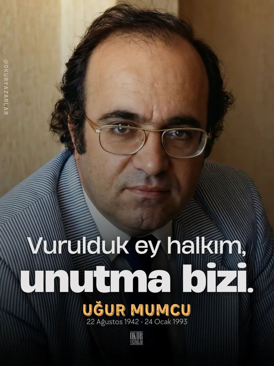 Saygıyla anıyoruz unutulmaz