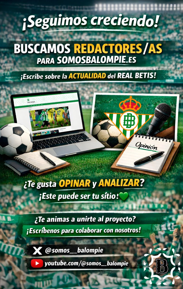somos__balompie's tweet image. ✍️ Seguimos creciendo y buscamos 𝐫𝐞𝐝𝐚𝐜𝐭𝐨𝐫𝐞𝐬/𝐚𝐬 para la web: somosbalompie.es

Gente con ganas de 𝐞𝐬𝐜𝐫𝐢𝐛𝐢𝐫 y contar la 𝐚𝐜𝐭𝐮𝐚𝐥𝐢𝐝𝐚𝐝 del @RealBetis.
 Si te gusta 𝐨𝐩𝐢𝐧𝐚𝐫 y 𝐚𝐧𝐚𝐥𝐢𝐳𝐚𝐫, este puede ser tu sitio. 💚

👀 ¿𝐓𝐞 𝐚𝐧𝐢𝐦𝐚𝐬 a…