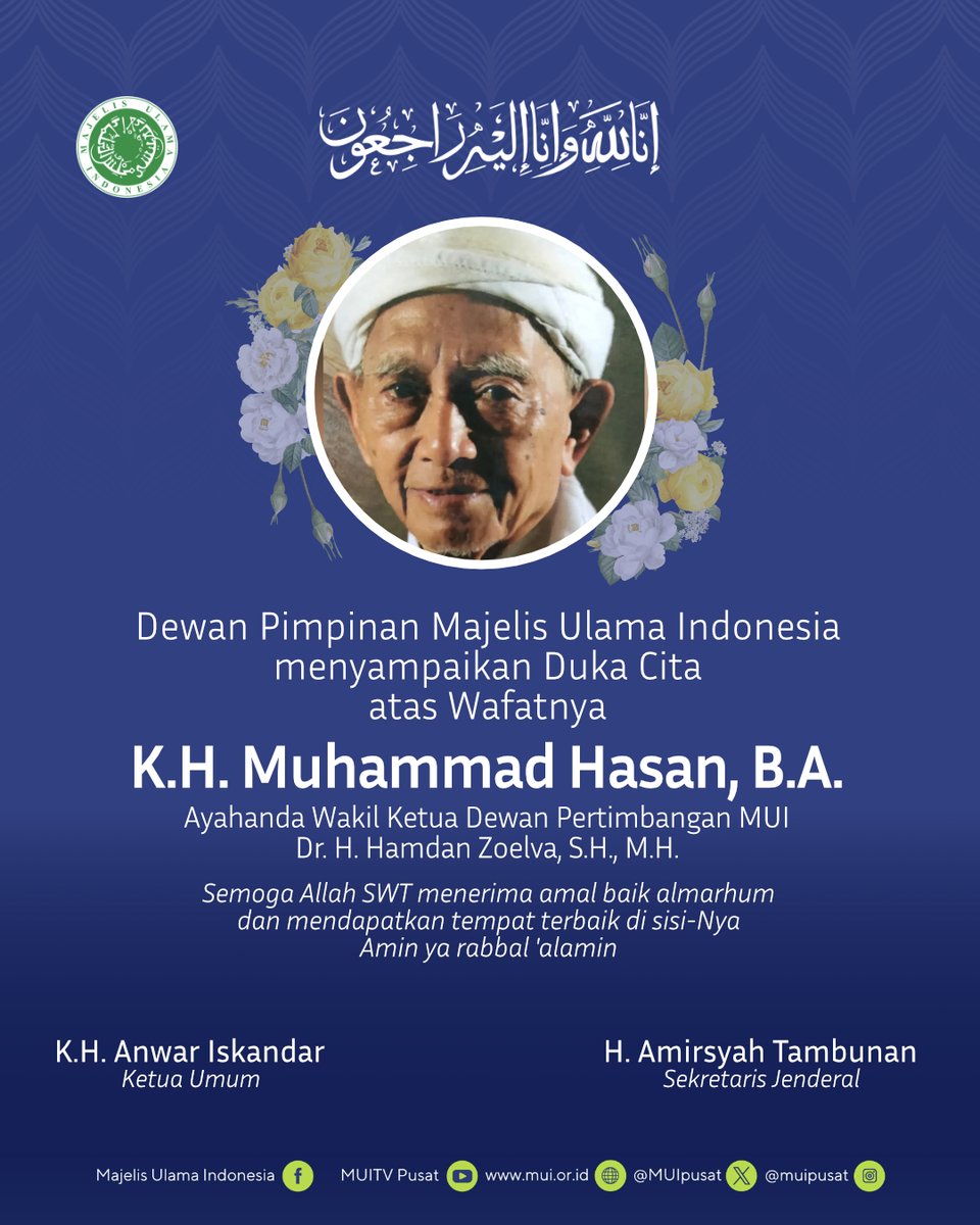 muipusat's tweet photo. Dewan Pimpinan MUI menyampaikan duka cita yang mendalam atas wafatnya KH. Muhammad Hasan, B.A., ayahanda Dr. H. Hamdan Zoelva, SH, MH, Wakil Ketua Dewan Pertimbangan MUI. Semoga Allah SWT menerima amal baik almarhum. Amin ya rabbal 'alamin  #muipusat #dukacita @hamdanzoelva https://t.co/oWOJJ11KHu