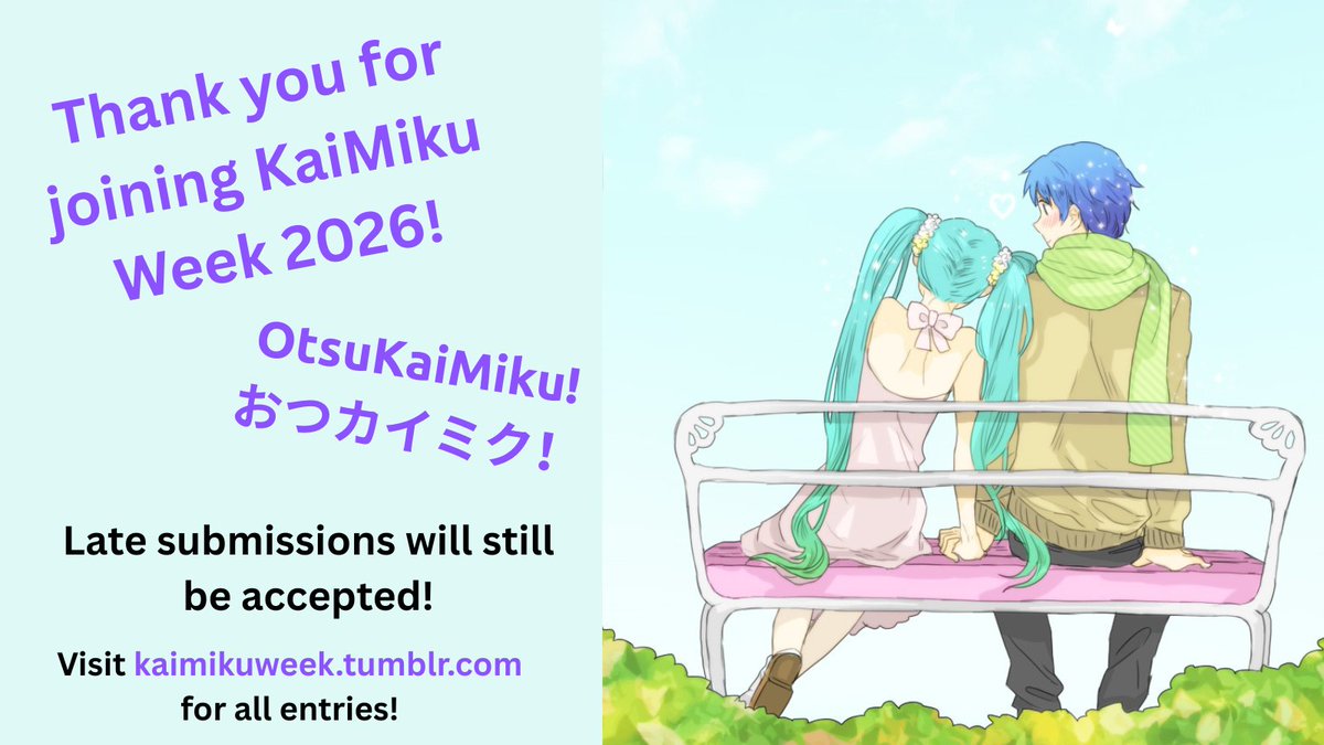 KaiMikuWeek's tweet photo. #KaiMikuWeek2026 has ended! Thank you, and a big OTSUKAIMIKU to everyone who submitted!  I WILL STILL BE ACCEPTING LATE ENTRIES for as long as possible!  Thank you again, and see you next year!

(Art by わに) https://t.co/JvgWiyj2FC