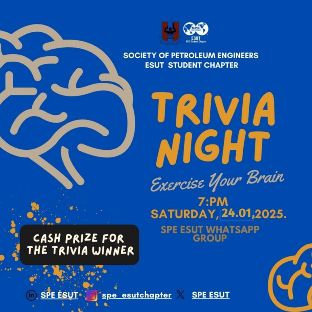 🧠✨ TRIVIA NIGHT IS HERE! ✨🧠

Join SPE ESUT Student Chapter for an exciting Trivia Night where knowledge meets rewards! 💡💰

🗓 Saturday, 24th January 2025
⏰ 7:00 PM
📍 SPE ESUT WhatsApp Group

🔥 Think fast
🔥 Answer right
🔥 Win cash prizes!