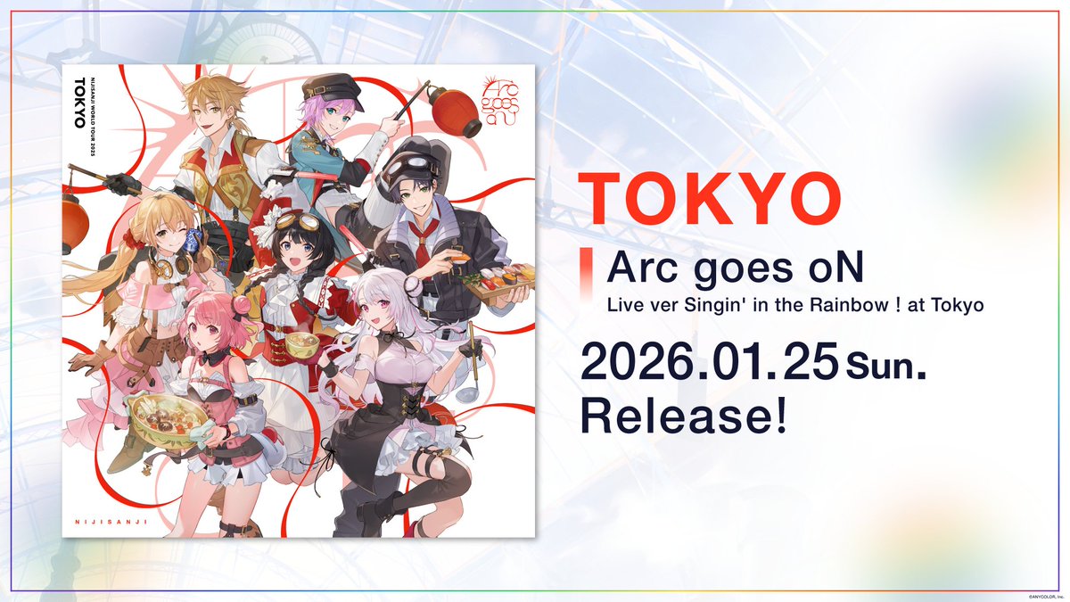 【7周年記念プロジェクト楽曲「Arc goes oN」デジタル配信情報🎉】

Arc goes oN Live ver Singin’ in the Rainbow！at Tokyo
ただいま1月25日(日)0:00より各配信ストアにて順次配信開始✨

🔹各配信ストア
nex-tone.link/A00211573

🔹Arc goes oN楽曲プレイリスト
nex-tone.lnk.to/arcgoeson