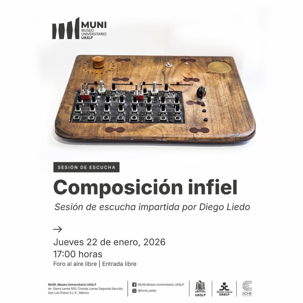 • Sesión de escucha • “Composición Infiel” • arte sonoro de Diego Liedo • MUNI Museo Universitario UASLP • <a href="/LaUASLP/">UASLP</a>