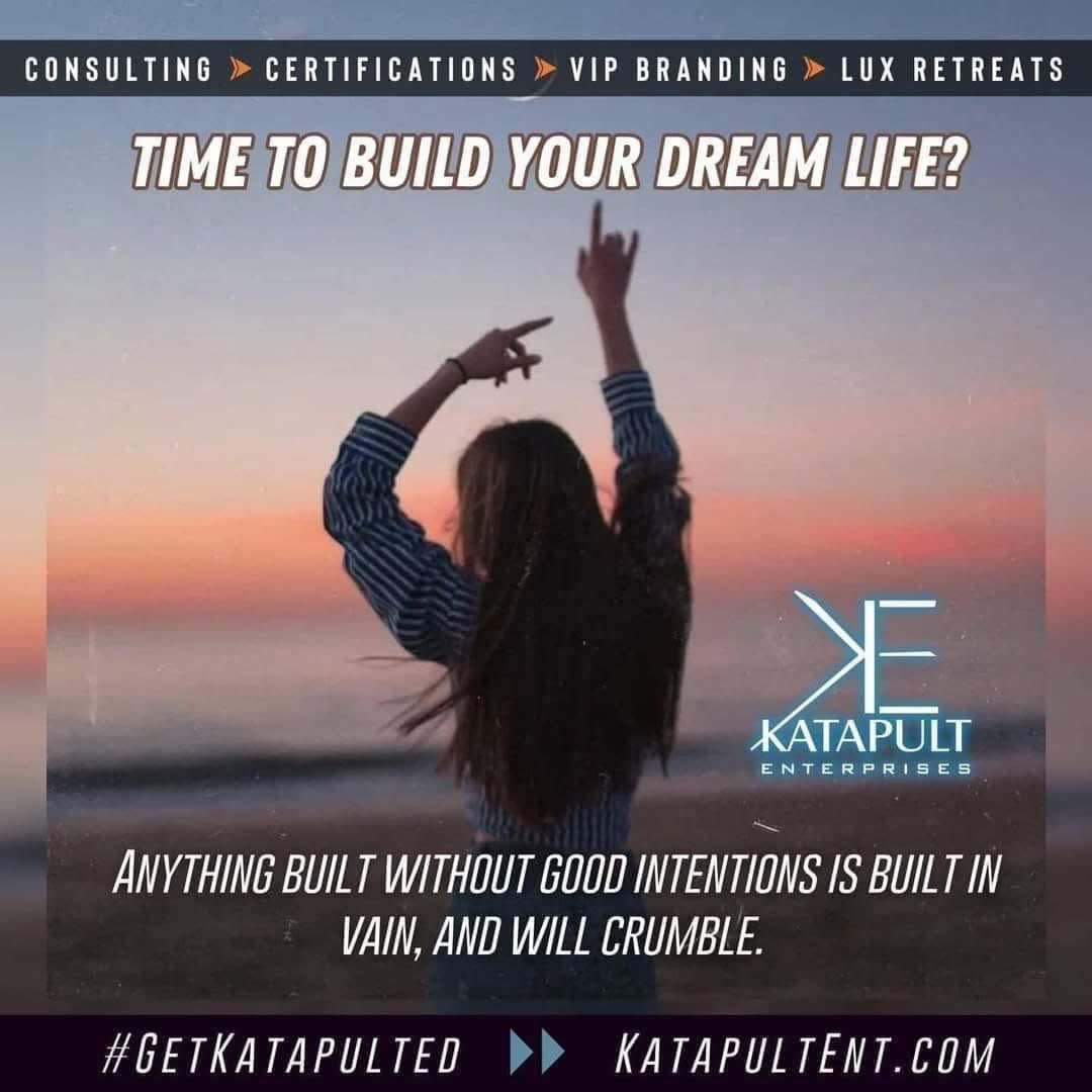 Time to build your DREAM life??? Over 9k certified consultants have! 
What are you waiting for?!? #GetKatapulted

===> #GetKatapulted ====> 

::Katapult Enterprises::
Marketing &amp; Consulting Firm 
EST. 7-7-07. 🔷
Success is a Collection of Right Relationships..