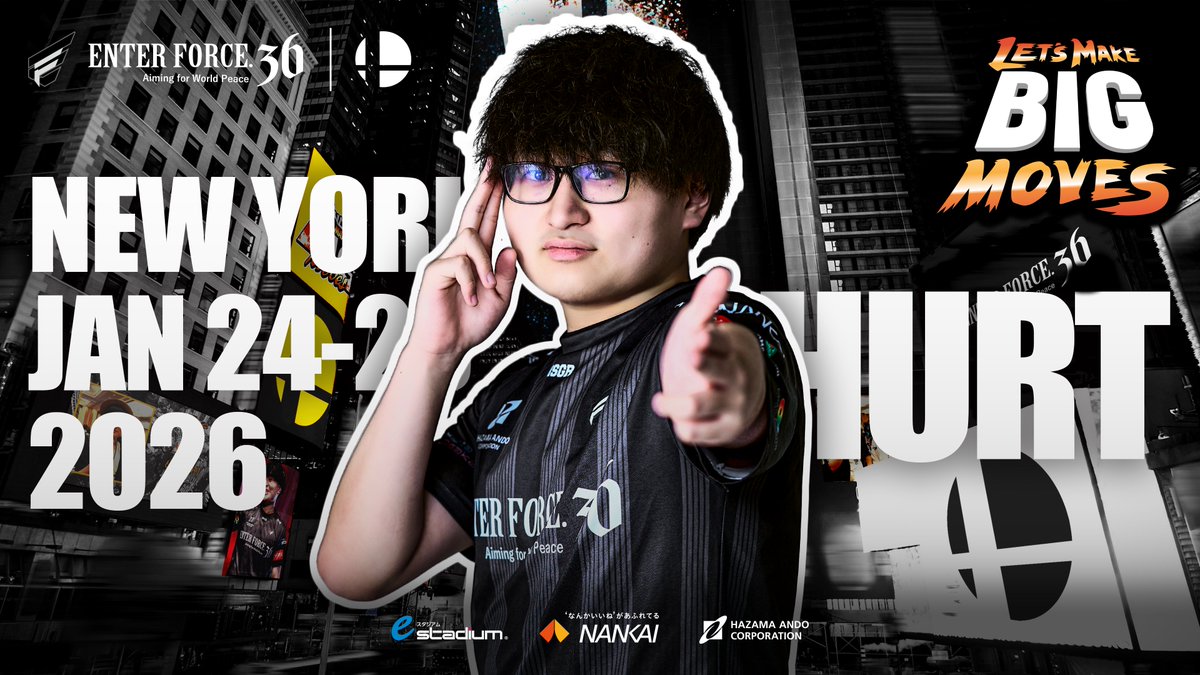 ENTERFORCE_36's tweet image. 年始恒例ニューヨーク🇺🇸
2025年世界ランク4位が、今年初海外で勝利へ🏆

E36/Hurt @Hurt_ssb  🐍
1/24-25 26:00 🇯🇵☀️
Let's Makes BIG Moves 2026

🇺🇸 twitch.tv/vgbootcamp
🇯🇵 有志ミラー配信

#HurtWIN #SmashBros #スマブラSP