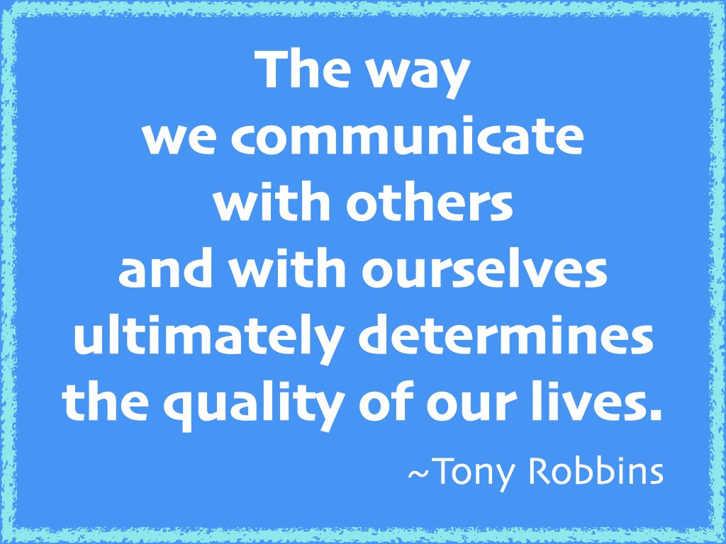 JayneJohnson's tweet photo. The way we communicate with others and with ourselves ultimately determines the quality of our lives.   ~ Tony Robbins https://t.co/CJxKRdLgBm