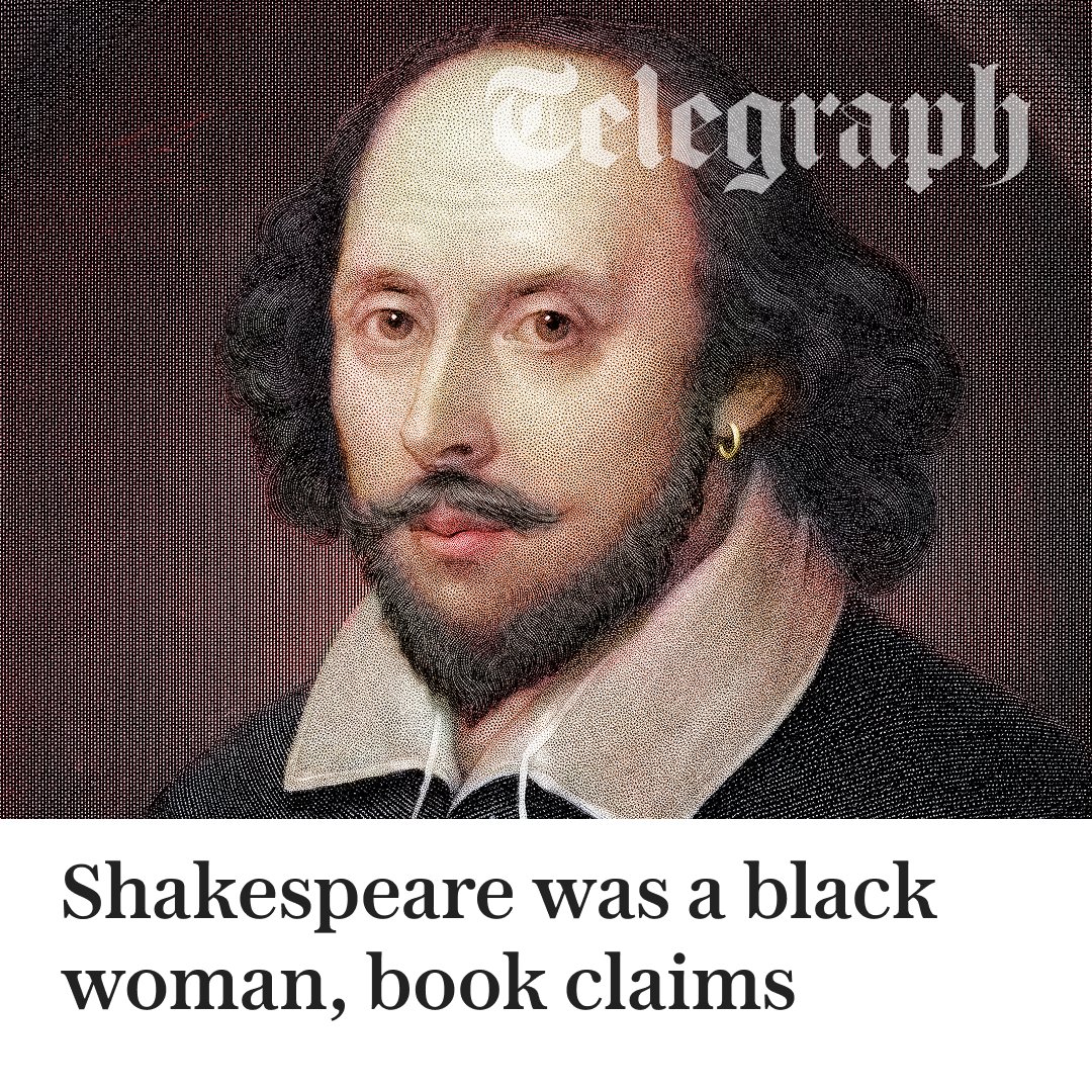 Telegraph's tweet image. 🎭 William Shakespeare was a “black Jewish woman” who used used the Bard's name as a pen-name, according to a new book.

Read the full report from @Craig_Simpson_ here ⤵️
telegraph.co.uk/news/2026/01/2…