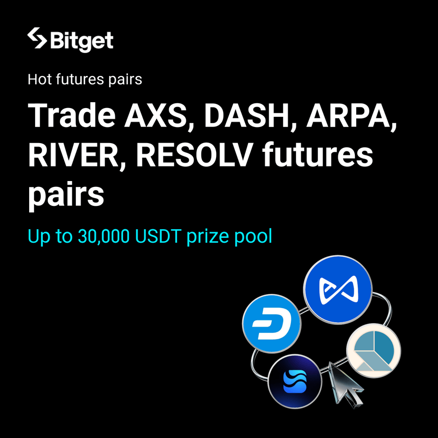 Trade $AXS, $DASH, $RIVER, $ARPA, $RESOLV futures to grab a share of 30,000  USDT in airdrops! Competition period: Jan 22, 2026, 10:00 AM — Jan 29,  2026, 10:00 AM (UTC) Event highlights:
