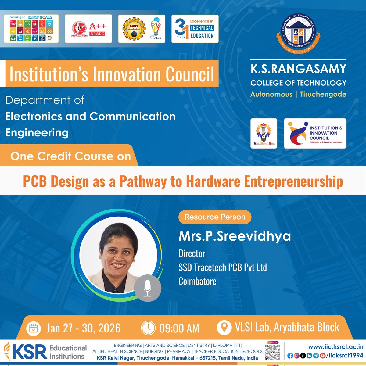 ECE, KSRCT organizing an One Credit Course on "PCB Design as a Pathway to Hardware Entrepreneurship",  from January 27 to 30, 2026 at 09:00 AM, at the VLSI Lab, Aryabhata Block.

#iicksrct1994 #ksrct1994 #ksr #KSREI #ECE #PCBDesign #Entrepreneurship #SSDTracetechPCB